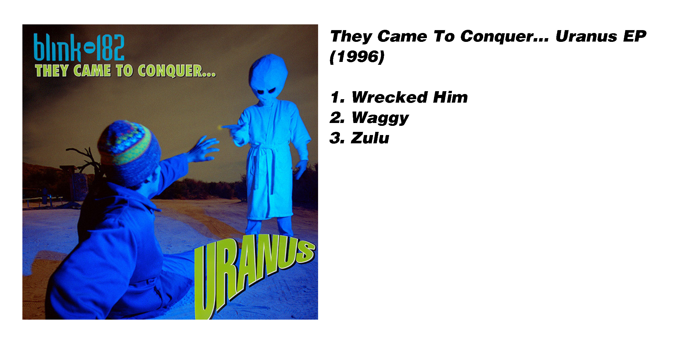 They Came To Conquer Uranus EP (1996)